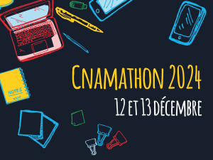 Cnamathon 2024 du Cnam Grand Est les 12 et 13 décembre 2024