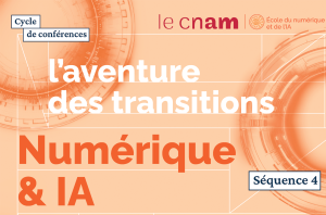 Conférence Numérique & IA Cnam